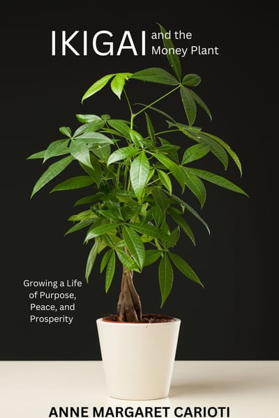 Ikigai and the Money Plant